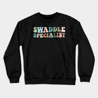 swaddle specialist Crewneck Sweatshirt